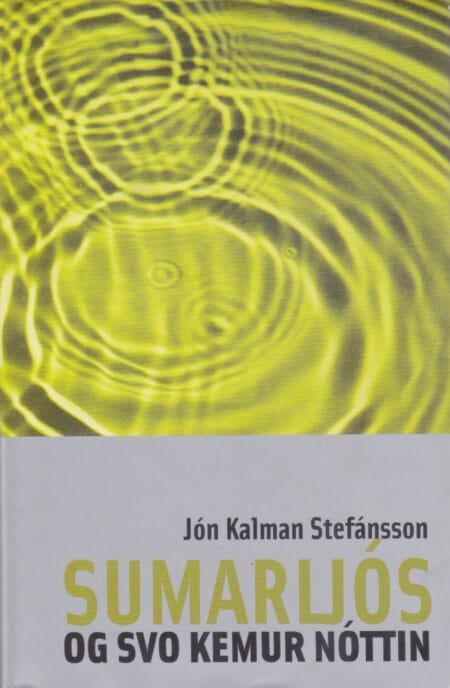 Sumarljós, og svo kemur nóttin