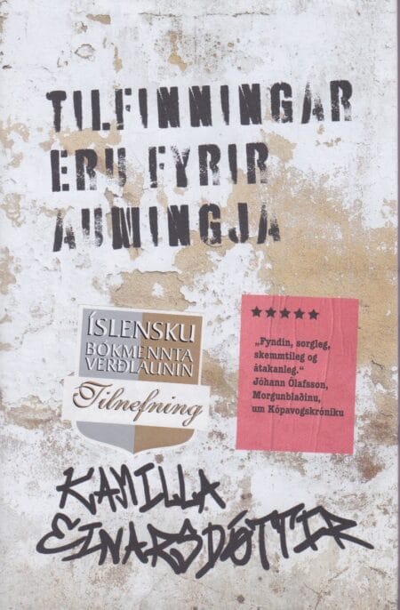 Tilfinningar eru fyrir aumingja