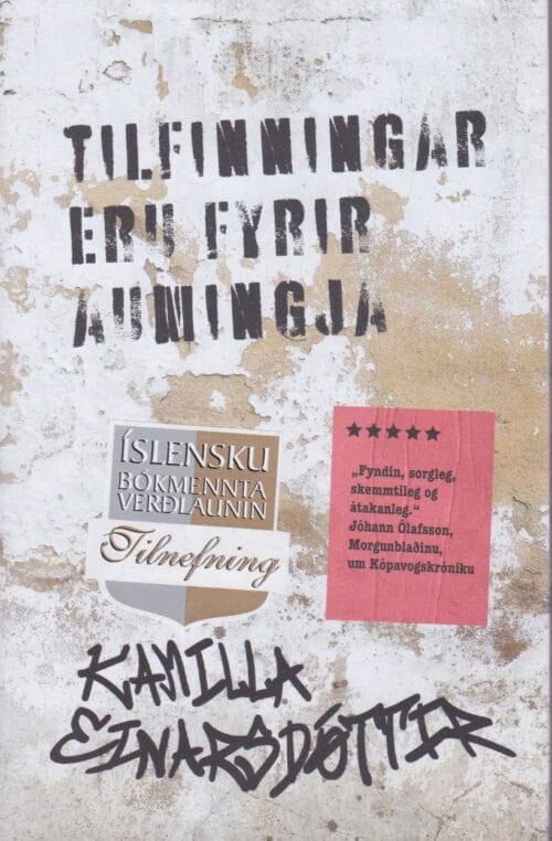Tilfinningar eru fyrir aumingja