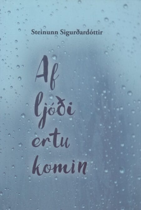 Af ljóði ertu komin