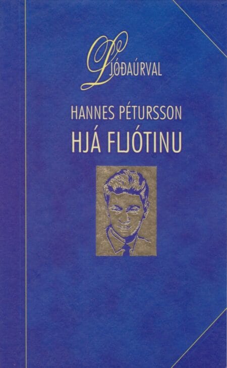Hjá fljótinu: Ljóðaúrval