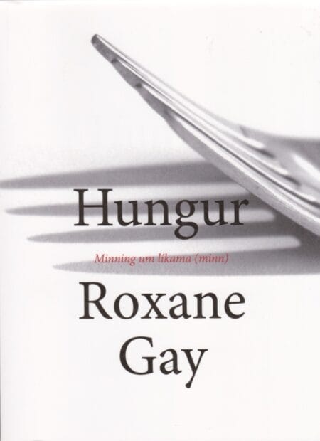 Hungur: Minning um líkama (minn)