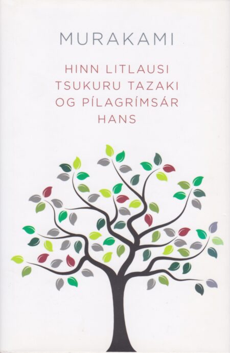 Hinn litlausi Tsukuru Tazaki og pílagrímsár hans