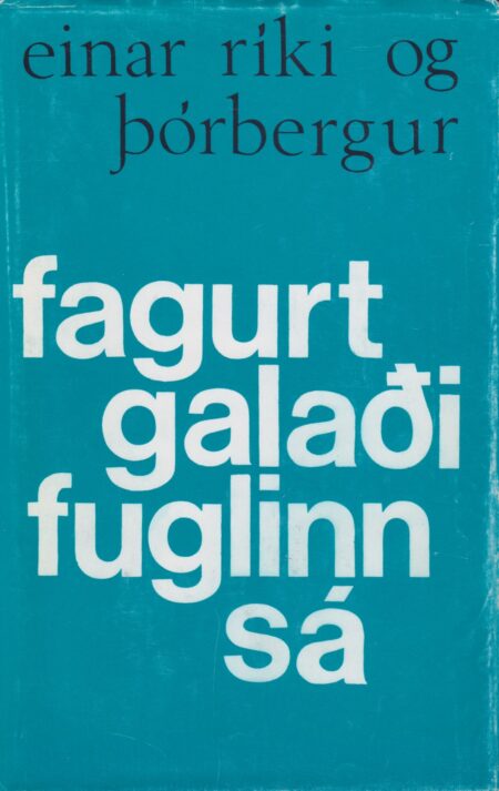 Einar ríki – Fagurt galaði fuglinn sá