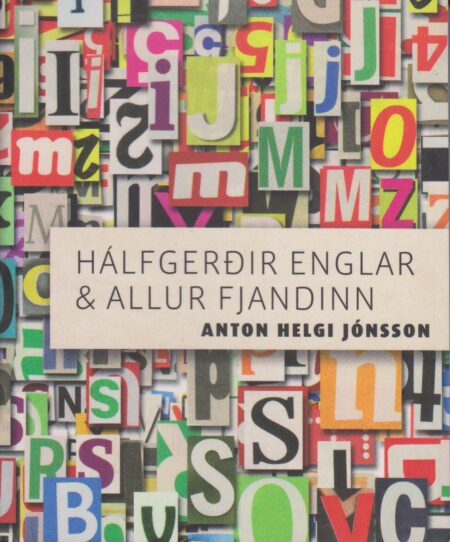 Hálfgerðir englar & allur fjandinn