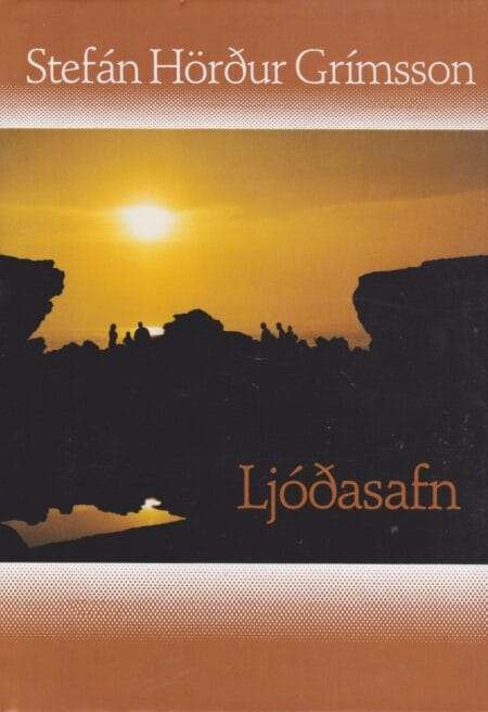 Ljóðasafn – Stefán Hörður Grímsson