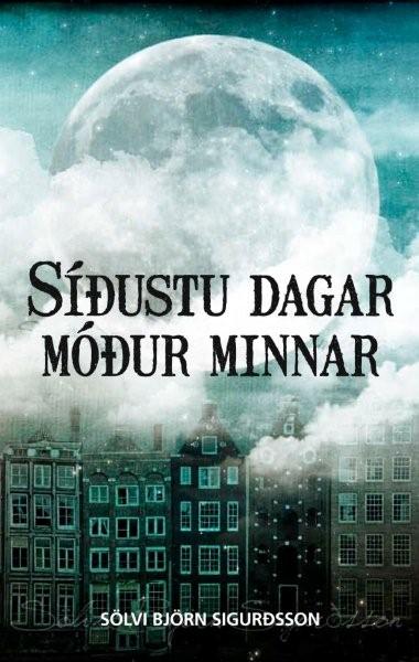 Síðustu dagar móður minnar