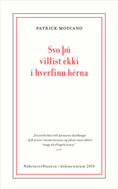 Svo þú villist ekki í hverfinu hérna