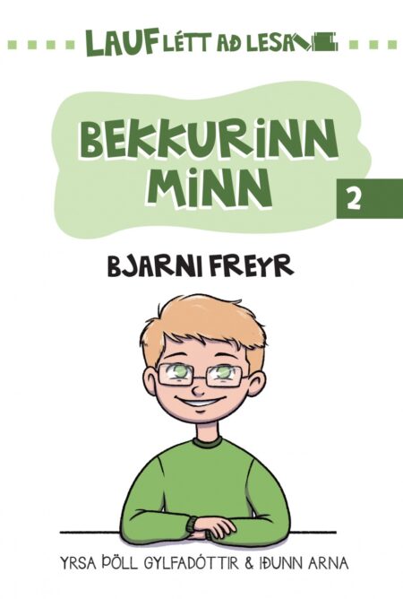 Lauflétt að lesa - Bekkurinn minn 2: Bjarni Freyr