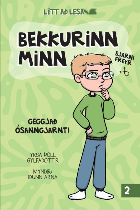 Bekkurinn minn 2 - Geggjað ósanngjarnt!