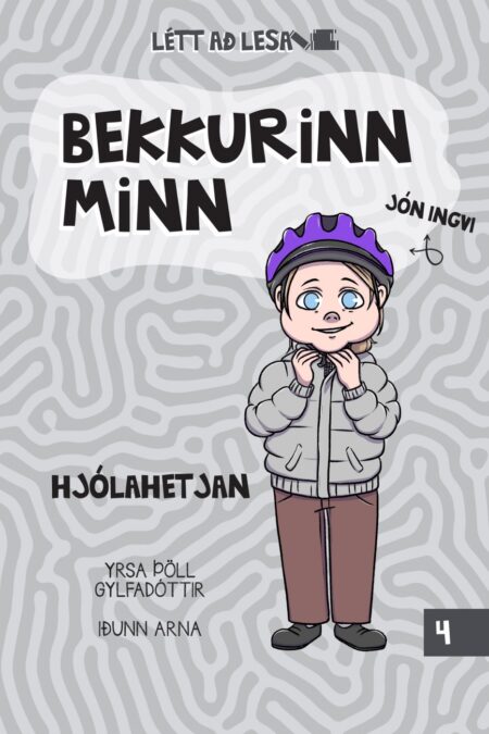 Bekkurinn minn 4 - Hjólahetjan