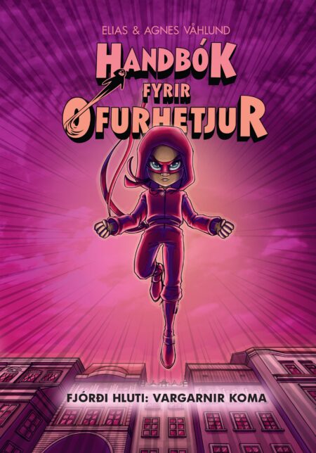 Handbók fyrir ofurhetjur - Fjórði hluti: Vargarnir