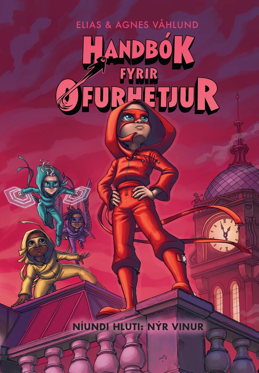 Handbók fyrir ofurhetjur - Níundi hluti: Nýr vinur