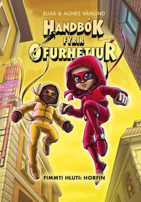 Handbók fyrir ofurhetjur - Fimmti hluti: Horfin