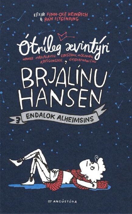 Ótrúleg ævintýri Brjálínu Hansen 3: Endalok alheimsins
