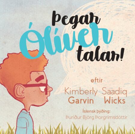 Þegar Ólíver talar