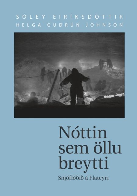 Nóttin sem öllu breytti: snjóflóðið á Flateyri