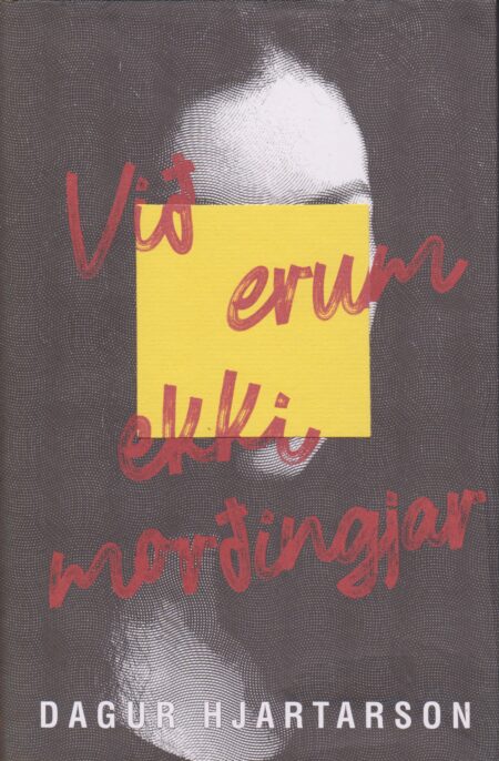 Við erum ekki morðingjar