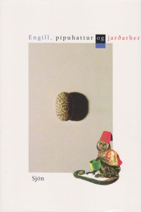 Engill, pípuhattur og jarðarber