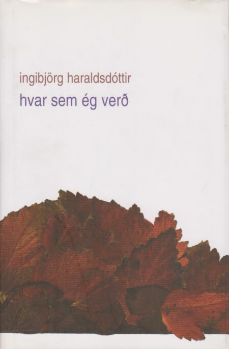Hvar sem ég verð