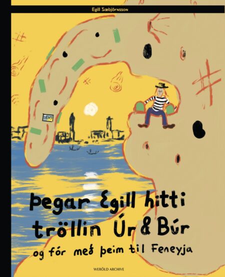 Þegar Egill hitti tröllin Úr og Búr og fór með þeim til Feneyja