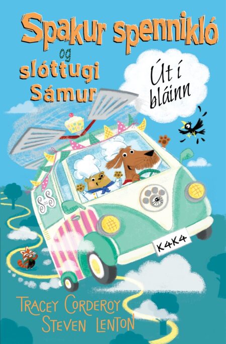 Spakur spennikló og slóttugi Sámur: Út í bláinn