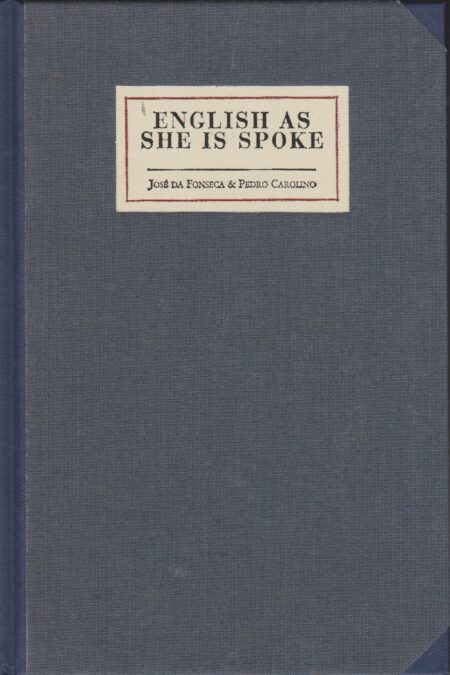English as She Is Spoke