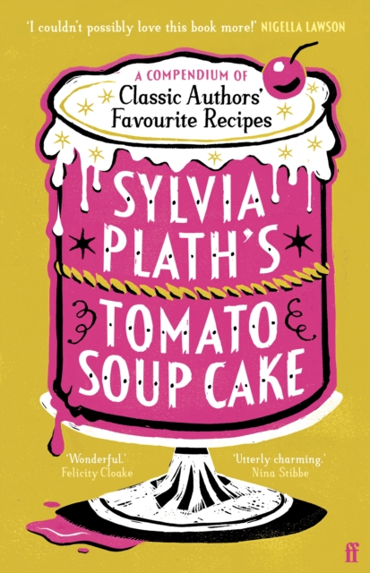 Sylvia Plath's Tomato Soup Cake