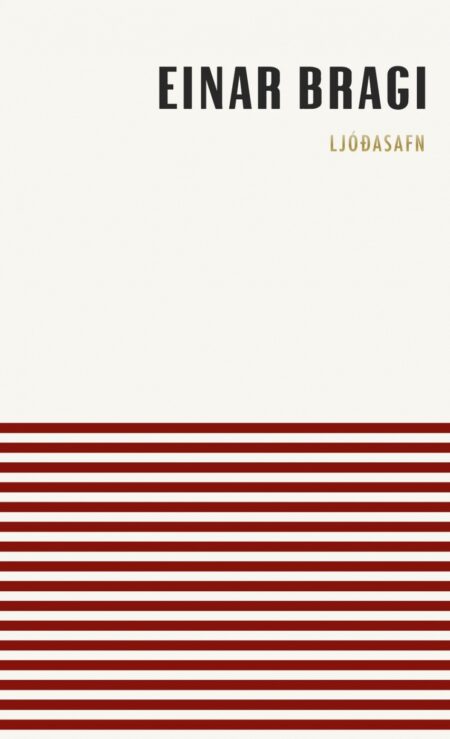 Einar Bragi - Ljóðasafn