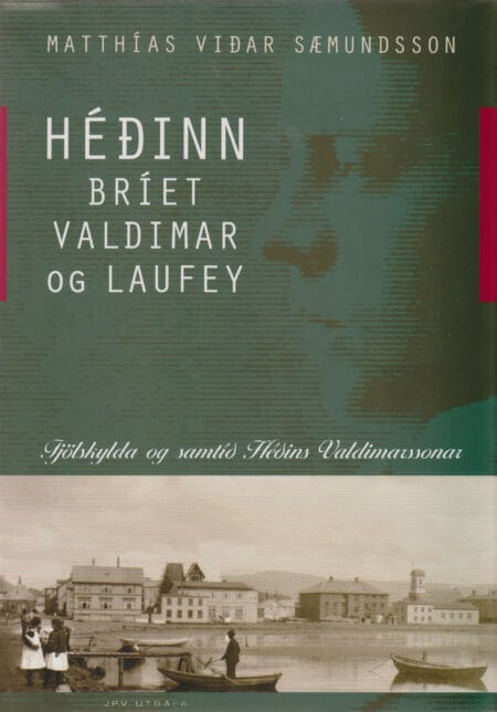 Héðinn, Bríet, Valdimar og Laufey