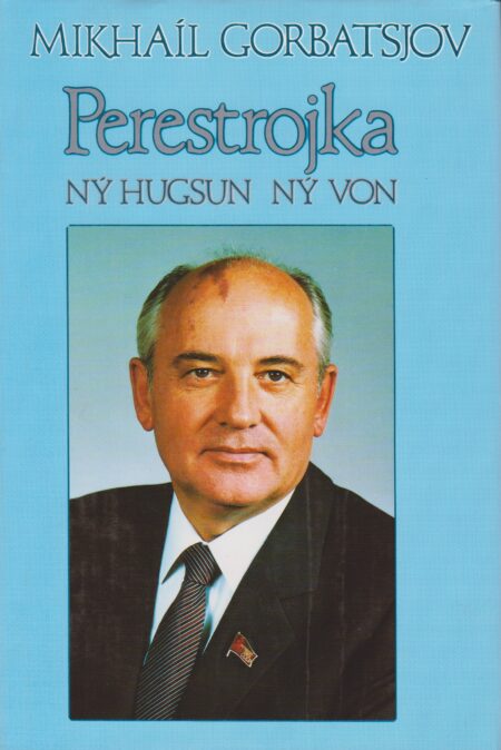 Perestrojka – Ný hugsun, ný von