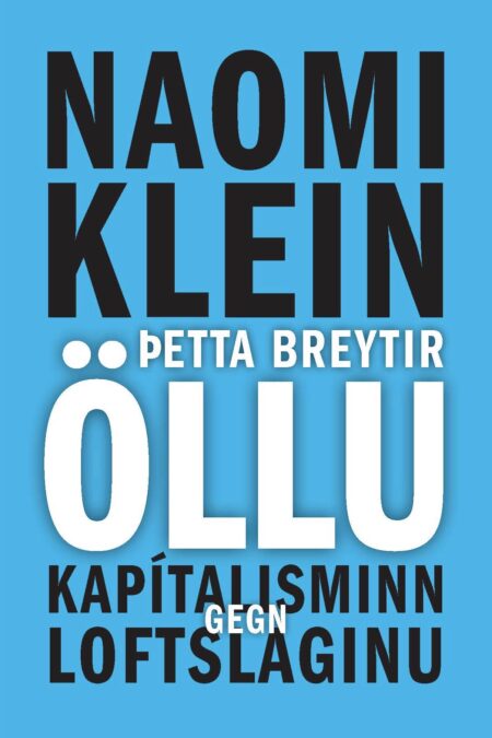 Þetta breytir öllu: Kapítalisminn gegn loftslaginu