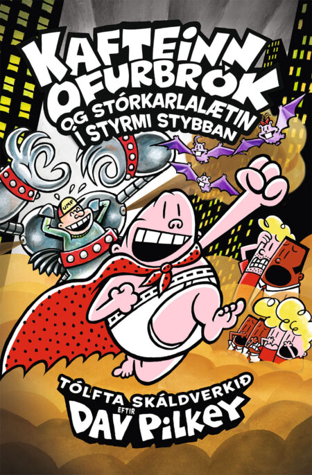 Kafteinn Ofurbrók og stórkarlalætin í Styrmi Stybban