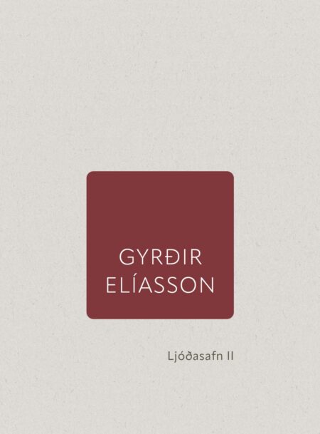 Ljóðasafn II - Gyrðir Elíasson