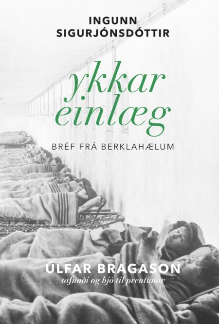 Ykkar einlæg - Bréf frá berklahælum