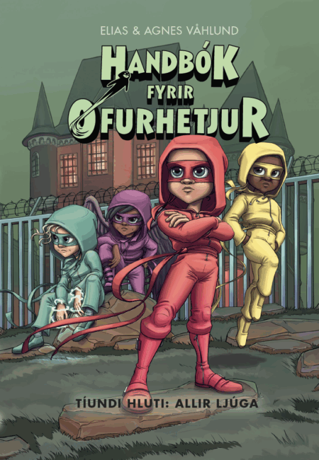 Handbók fyrir ofurhetjur - Tíundi hluti: Allir ljúga