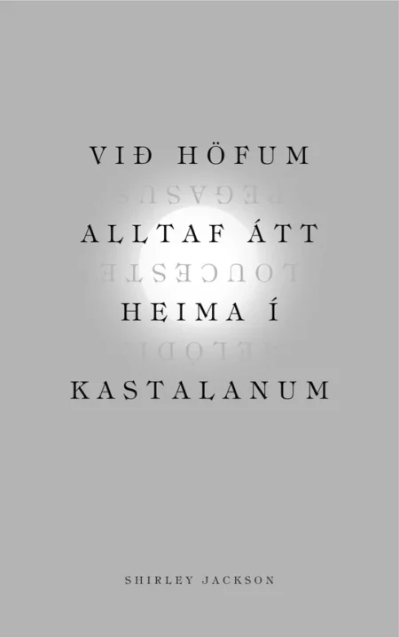 Við höfum alltaf átt heima í kastalanum