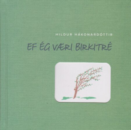 Ef ég væri birkitré