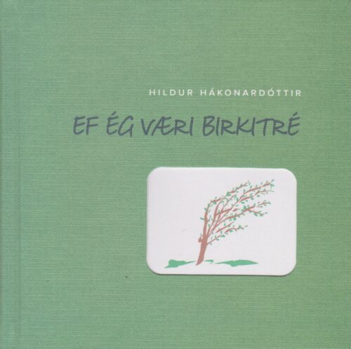 Ef ég væri birkitré