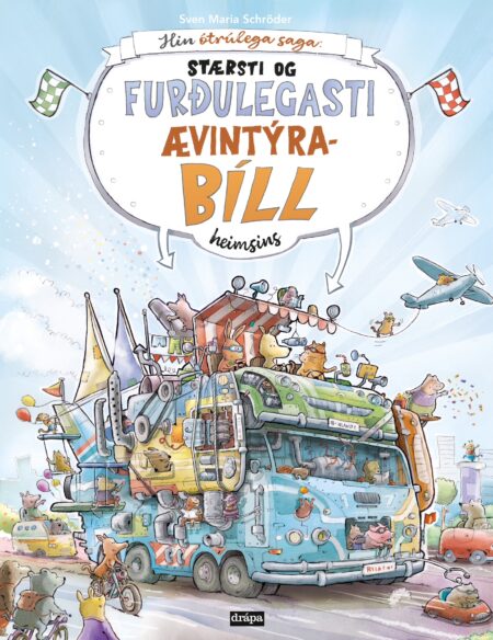 Stærsti og furðulegasti ævintýrabíll heimsins