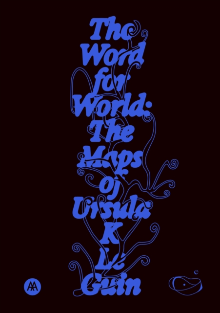 The Word for World: The Maps of Ursula K. Le Guin