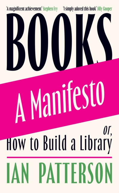 Books - A Manifesto: Or, How to Build a Library