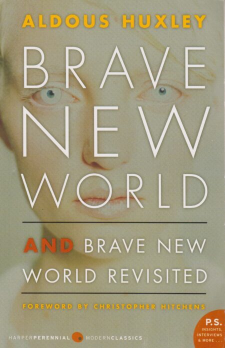 Brave New World and Brave New World Revisited