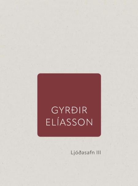Ljóðasafn III – Gyrðir Elíasson