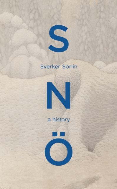 Snö: A History