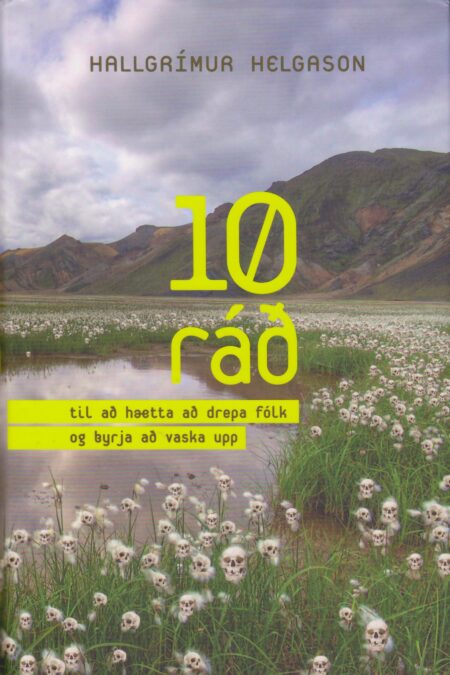Tíu ráð til að hætta að drepa fólk og byrja að vaska upp