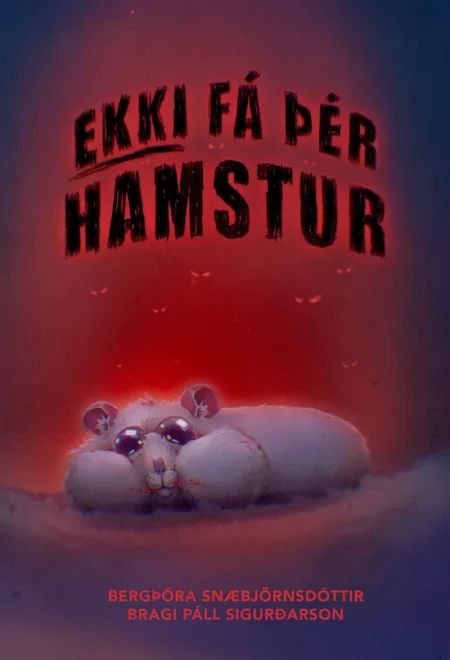 Ekki fá þér hamstur
