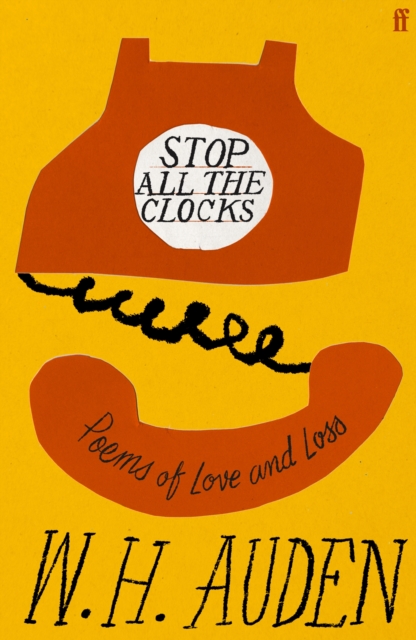 Stop All the Clocks: Poems of Love and Loss