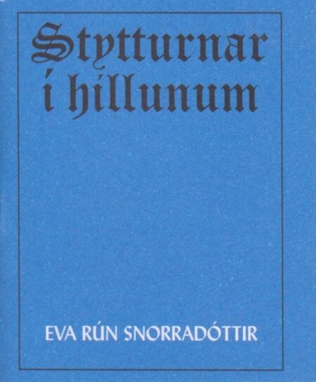 Stytturnar í hillunum