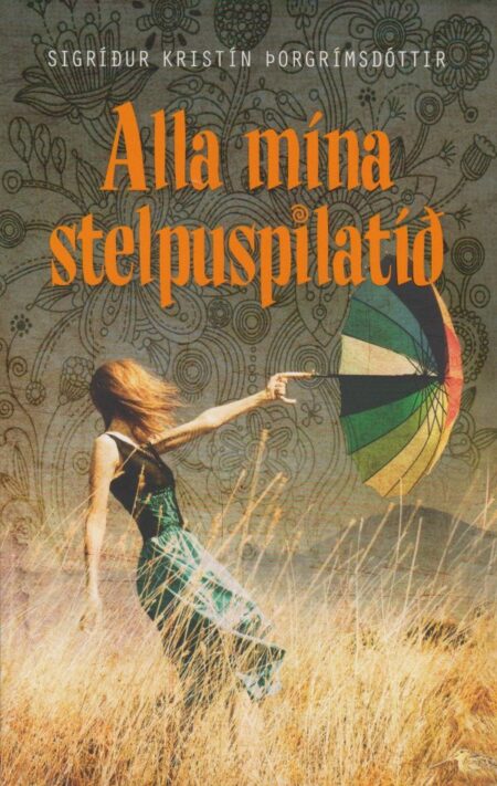 Alla mína stelpuspilatíð